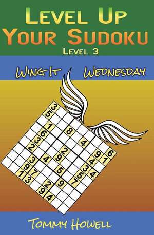 Level Up Your Sudoku Level 3 de Tommy Howell