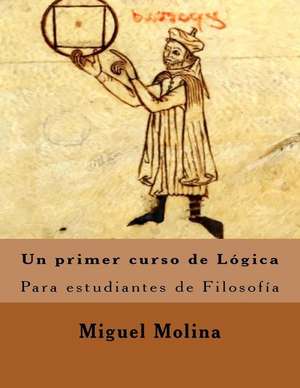 Un Primer Curso de Logica de Miguel Molina