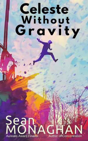 Celeste Without Gravity de Sean Monaghan