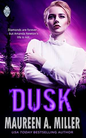 Dusk de Maureen A. Miller