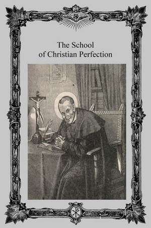 The School of Christian Perfection de St Alphonsus Ligouri