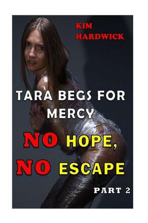 Tara Begs for Mercy de Kim Hardwick