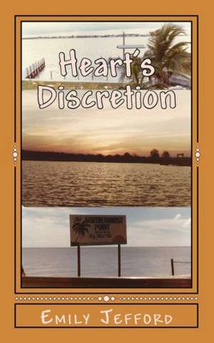 Heart's Discretion de Emily Jefford