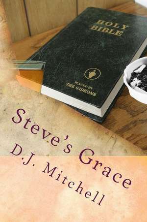 Steve's Grace de D. J. Mitchell