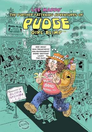 The Further Fattening Adventures of Pudge, Girl Blimp de Lee Marrs