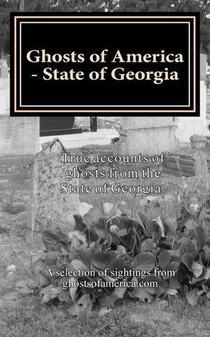 Ghosts of America - State of Georgia de Nina Lautner