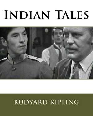 Indian Tales de MR Rudyard Kipling