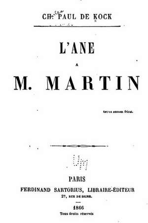 L'Ane de M. Martin de Paul De Kock