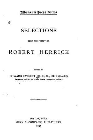 Selections from the Poetry of Robert Herrick de Robert Herrick