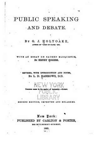 Public Speaking and Debate de George Jacob Holyoake