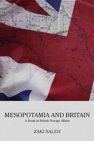 Mesopotamia and Britain de Dr Zaki Saleh