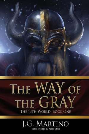 The Way of the Gray de MR J. G. Martino