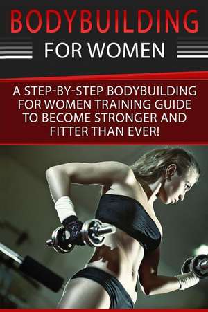 Bodybuilding for Women de Simone Cotter