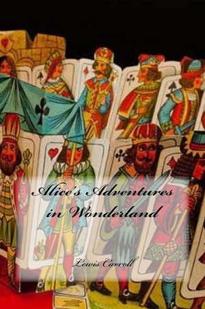 Alice?s Adventures in Wonderland de Lewis Carroll