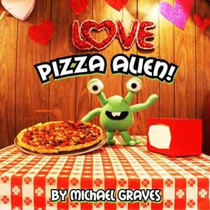 Pizza Alien! de Michael Graves