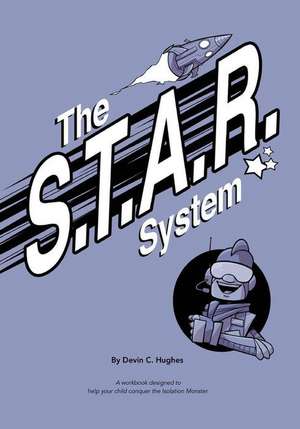 The S.T.A.R. System de Devin C. Hughes