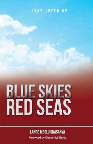 Blue Skies; Red Seas de Bolu Onasanya