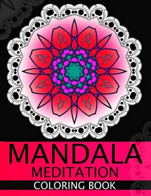 Mandala Meditation Coloring Book de Peace Publishing