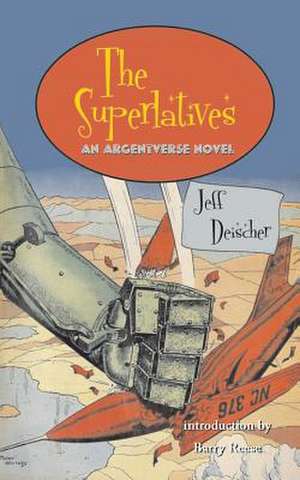 The Superlatives de Jeff Deischer