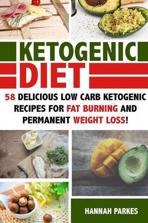 Ketogenic Diet de Hannah Parkes