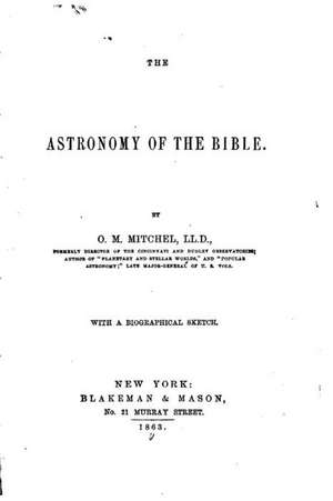 The Astronomy of the Bible de O. M. Mitchel