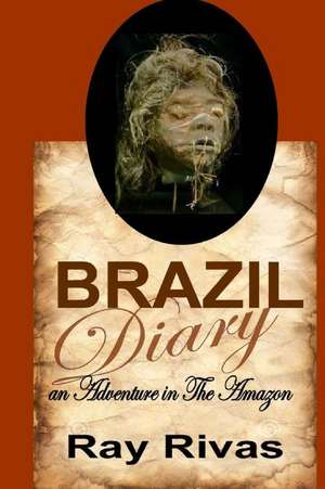 Brazil Diary de Ray Rivas