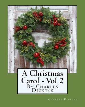 A Christmas Carol - Volume 2 de Charles Dickens