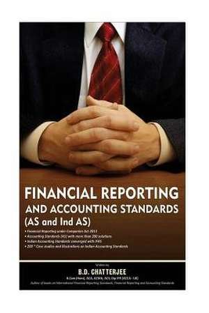 Financial Reporting & Accounting Standards (Second Edition) de B. D. Chatterjee