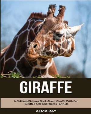 Giraffe de Alma Ray