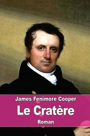 Le Cratere de James Fenimore Cooper