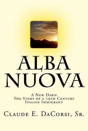 Alba Nuova de Claude E. Dacorsi Sr