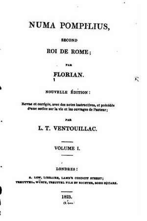 Numa Pompilius - Second Roi de Rome de L. T. Ventouillac