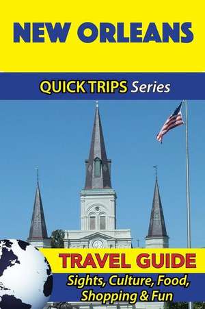 New Orleans Travel Guide (Quick Trips Series) de Jody Swift