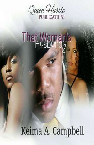 That Woman's Husband 2 de Keima a. Campbell