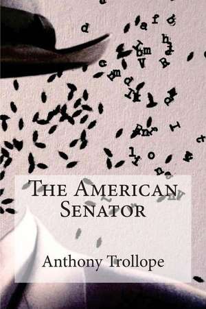 The American Senator de Anthony Trollope