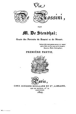 Vie de Rossini de M. De Stendhal