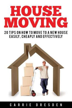 House Moving de Carrie Dresden