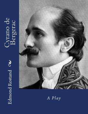 Cyrano de Bergerac de Edmond Rostand