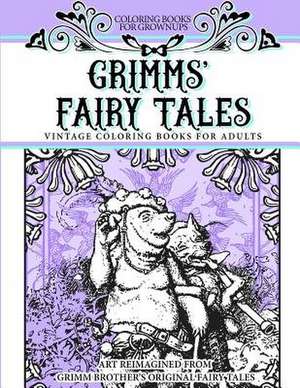 Coloring Books for Grownups Grimms' Fairy Tales de Books, Vintage Coloring