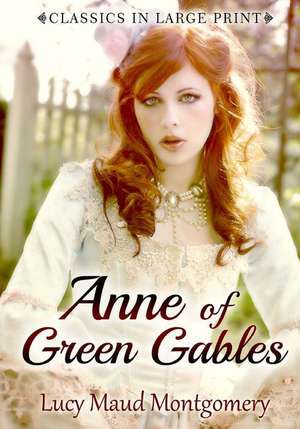 Anne of Green Gables de Lucy Maud Montgomery