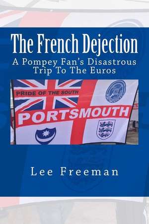 The French Dejection de Lee Freeman