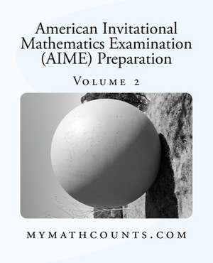 American Invitational Mathematics Examination (Aime) Preparation (Volume 2) de Yongcheng Chen