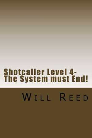 Shotcaller Level 4 de Will Reed