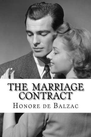 The Marriage Contract de Honore De Balzac