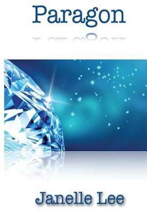 Paragon de Janelle Lee