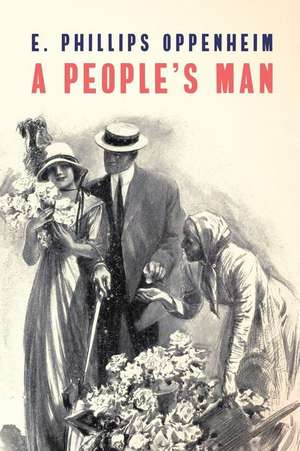 A People's Man de E. Phillips Oppenheim