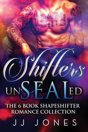 Shifters Unsealed de Jj Jones