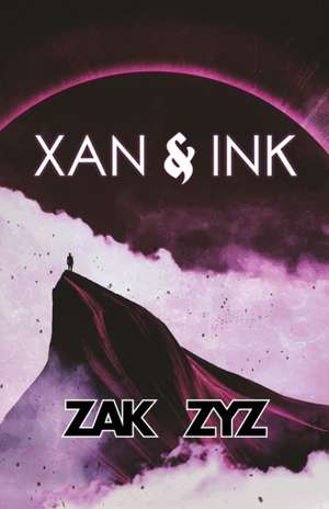 Xan and Ink de Zak Zyz