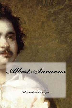 Albert Savarus de Honore De Balzac