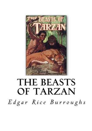 The Beasts of Tarzan de Edgar Rice Burroughs